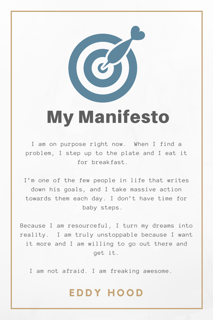 I am on purpose right now. When I find a problem, I step up to the plate and I eat it for breakfast. I’m one of the few people in life that writes down his goals, and I take massive action towards them each day. I do.png